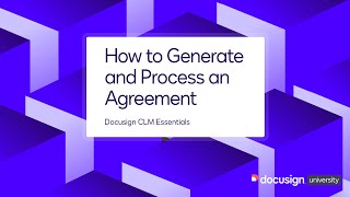 Docusign CLM Essentials How to Generate and Process an Agreement [upl. by Einobe]