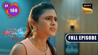 Deewangi  Crime Patrol 20  Ep 160  Full Episode  14 Oct 2022 [upl. by Ymled]