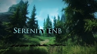 Serenity Enb Install Tutorial [upl. by Amero]