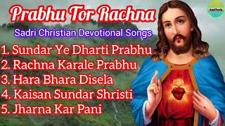 Sadri Christian Devotional SongsPrabhu Tor Rachna [upl. by Ettenahs]