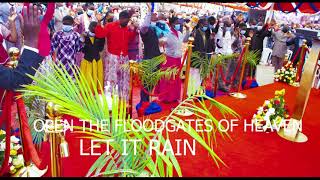 OPEN THE FLOODGATES OF HEAVEN LET IT RAIN [upl. by Ahsata]