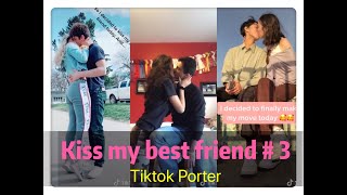 I tried to kiss my best friend today ！！！😘😘😘 Tiktok 2020 Part 3  Tiktok Porter [upl. by Valentia337]