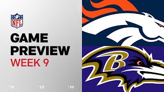 Denver Broncos vs Baltimore Ravens  2024 Week 9 Game Preview [upl. by Packston]