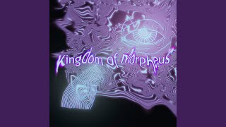 Kingdom of Morpheus [upl. by Ahsenyt]