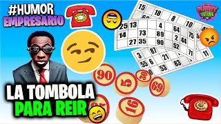 🤣El Empresario de Artistas LOQUILLO LA TOMBOLA PARA REIR  VIDEO PARA REIR Humor [upl. by Rue294]