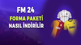 FM 24 Forma Paketi İndirme  Football Manager 2024 Forma Paketi Yükleme [upl. by Crelin977]