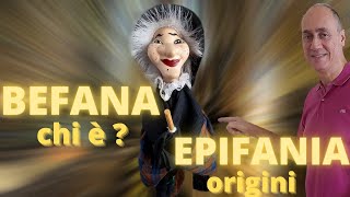 Cosa significa EPIFANIA La festa dellEPIFANIA origine e significato E la Befana chi è [upl. by Zirtaeb973]