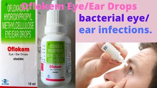 Oflokem EyeEar Drops  antibiotic used in the treatment of bacterial eyeear infections [upl. by Ailhad]