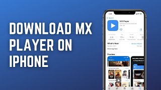 How to Download MX Player on an iPhone [upl. by Maurita]