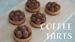 COFFEE CHOCOLATE TART  easy coffee tarts with dark chocolate montee cream コーヒーのタルトショコラ [upl. by Zetnwahs]