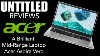 A Brilliant MidRange Laptop  Acer Aspire Vero Laptop Review [upl. by Nyrual]