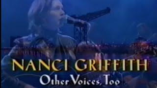 Nanci Griffith  Other Voices Too 1998 Full Show Rare [upl. by Repsag]