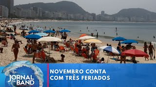 Após ano magro de feriados novembro conta com dois no meio da semana  Jornal da Band [upl. by Baylor562]