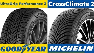 Goodyear UltraGrip Performance 3 vs Michelin CrossClimate 2 [upl. by Aeirdna990]