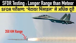 SFDR Missile Test  Longer range than Meteor  350 KM [upl. by Ika437]