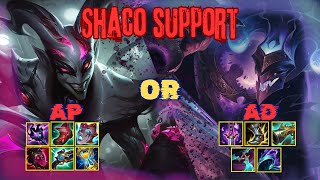 Shaco support  Ad shaco or Ap shaco which one better for support [upl. by Olifoet760]