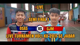 SEMI FINAL 1 voli putra  OSAS VS GJM  KU 2011 PUTRA [upl. by Marion573]