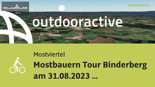 Radtour im Mostviertel Mostbauern Tour Binderberg am 31082023 085248 [upl. by Nalyak]