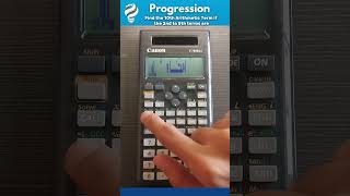 Finding the nth term of Arithmetic Progressions using Canon F789SGA foryou education calculator [upl. by Leanatan]