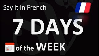 The French Days of the Week  Pronunciation Guide [upl. by Montana]