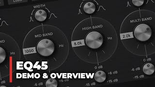 EQ45 Overview amp Demo Parametric 4band Equalizer VST Plugin [upl. by Kaufmann]