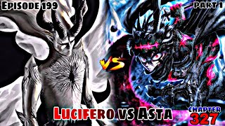 Episode 199 Black Clover Asta vs Lucifero part 1 The Anti Magic [upl. by Amilas]