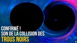 Le son de la collision des trous noirs confirmé pour la première fois de lhistoire [upl. by Eiramasil]