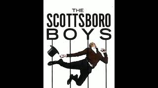 11 Never Too Late  Scottsboro Boys [upl. by Agarhs]