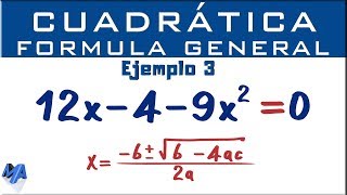 Ecuación cuadrática por fórmula general  Ejemplo 3 [upl. by Eatnuhs627]