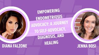 Empowering Endometriosis Advocacy A Journey to SelfAdvocacy Diagnosis and Healing [upl. by Reham]