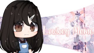 Lowkey Meme • Gacha Club Meme • 20k Special [upl. by Alorac]