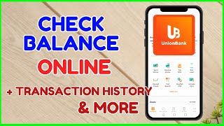 Unionbank Check Balance Online  Transaction History  UnionBank Mobile App Tutorial [upl. by Durham]