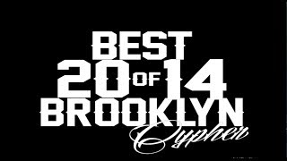 Best Of Brooklyn Cypher 2014 [upl. by Anirehtac]