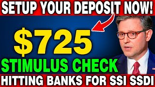 IRS SETUP YOUR DEPOSIT FOR 725 STIMULUS CHECK  COMING IN BANKS TODAY FOR ALL SOCIAL SECURITY SSDI [upl. by Aitra]