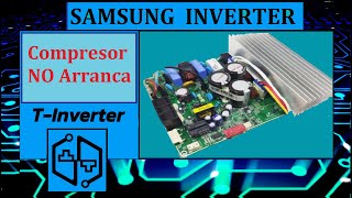 Reparación Samsung Inverter Compresor no arranca Solucionado [upl. by Valenza336]