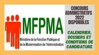 Concours Administratifs Fonction Publique 2022  Liste Calendrier Et Conditions De Candidature [upl. by Aderfla]