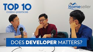 Does Developer Matters  Top 10 Condo Questions 2024  Condo Tips [upl. by Aelyak95]