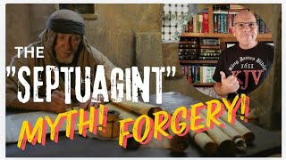 THE quotSEPTUAGINT quot IS A MYTH AND FORGERY A SOURCE OF THE CORRUPTION IN MODERN FAKE BIBLES [upl. by Julietta949]