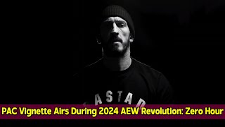 PAC Vignette Airs During 2024 AEW Revolution Zero Hour [upl. by Henke]