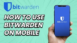 How to Use Bitwarden on Mobile EASY [upl. by Noret]