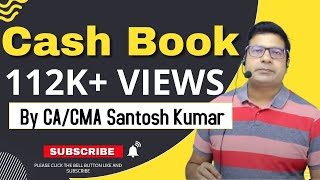 Cash Book  by CACMA Santosh Kumar [upl. by Tosch]