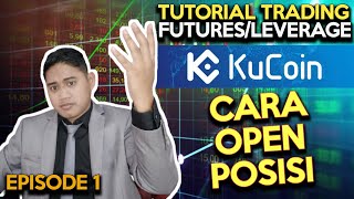 TUTORIAL TRADING PEMULA FUTURES DI MARKET KUCOIN EPISODE 1 [upl. by Aehtrod]