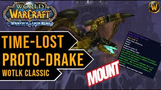 how to get TimeLost ProtoDrake  WotLK Classic [upl. by Ahcrop]