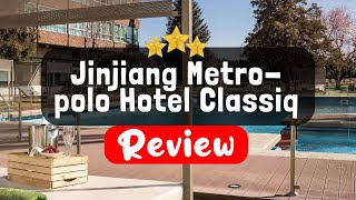 Jinjiang Metropolo Hotel Classiq Shanghai Bund Circle Review  Is This Hotel Worth It [upl. by Pacien642]