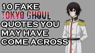 10 Fake Tokyo Ghoul Quotes You May Have Come Across [upl. by Winters]