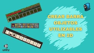 Como crear una BARRA DE OBJETOS utilizables en UNITY 2D [upl. by Ditmore194]