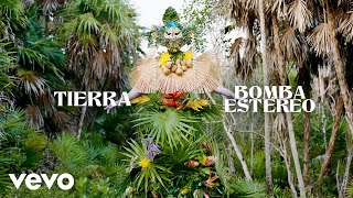 Bomba Estéreo  Tierra Audio [upl. by Nichani353]