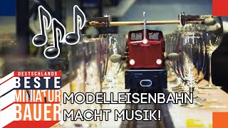 WELTREKORDFahrt Modelleisenbahn spielt Musik auf Gläsern  Deutschlands beste Miniaturbauer [upl. by Milissent398]