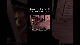 The Roblox schizophrenic update peaks 😭🙏🕰️🥶 Roblox meme schizophrenia nobody funny real [upl. by Notelrac]