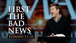 First the Bad News  Romans 1125  Gary Hamrick [upl. by Shields]